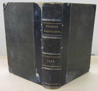 Item #71018 Godey's Lady's Book and Magazine; January to June 1880. J Hannum Jones, A E. Brown