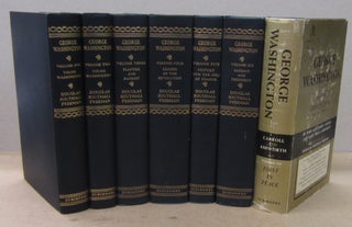 Item #71047 George Washington [7 volume set]. Douglas Southall Freeman, John Alexander Carroll,...