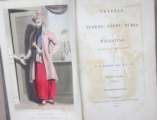 Travels in Turkey, Egypt, Nubia and Palestine in 1824, 1825, 1826, and 1827 in two volume.