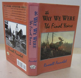 Item #71119 The Way We Were The Final Years. Russell Annabel