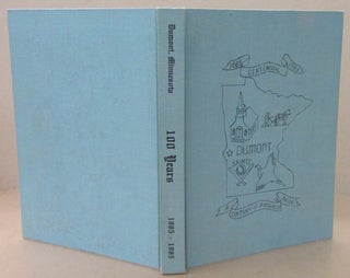 Item #71173 History of Dumont One Hundred Years As it Was - As it is Now. Felix Frisch, Connie...