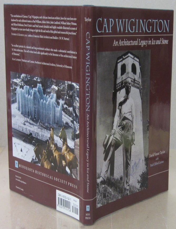 Item #71184 Cap Wigington: An Architectural Legacy in Ice and Stone. David V. Taylor, Paul Clifford Larson.
