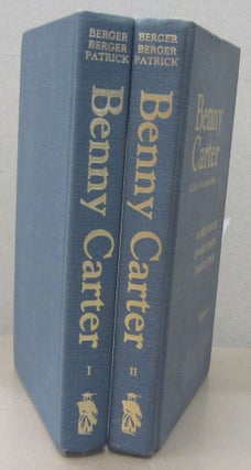Item #71195 Benny Carter A Life in American Music in two volumes. Morroe Berger, Edward Berger,...