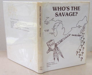 Item #71369 Who's the Savage? David r. Wrone, Russell S. Nelson Jr