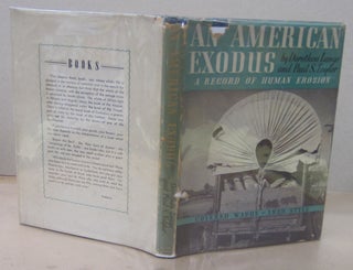 Item #71382 An American Exodus; A Record of Human Erosion. Dorothea Lange, Paul Schuster Taylor
