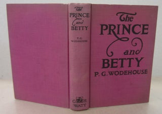 Item #71451 The Prince and Betty. P. G. Wodehouse