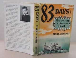 Item #71455 83 Days: The Survival of Seaman Izzi. Mark Murphy
