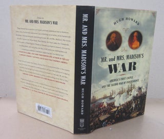 Item #71459 Mr. and Mrs. Madison's War; America's First Couple and the Second War of...