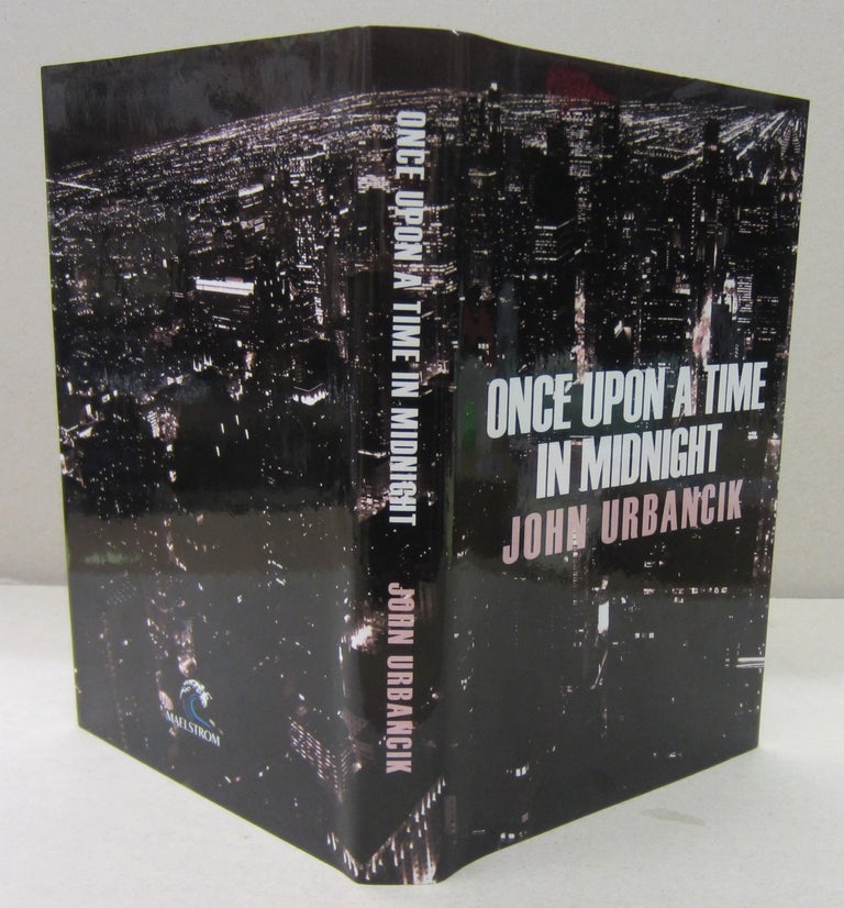 Item #71468 Once Upon a Time in Midnight. John Urbancik.