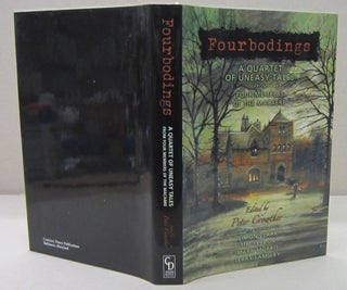 Item #71472 Fourbodings; A Quartet of Uneasy Tales from Four Members of the Macabre. Peter...