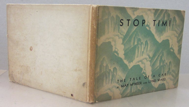 Item #71483 STOP TIM! The Tale of a Car. May McNeer.