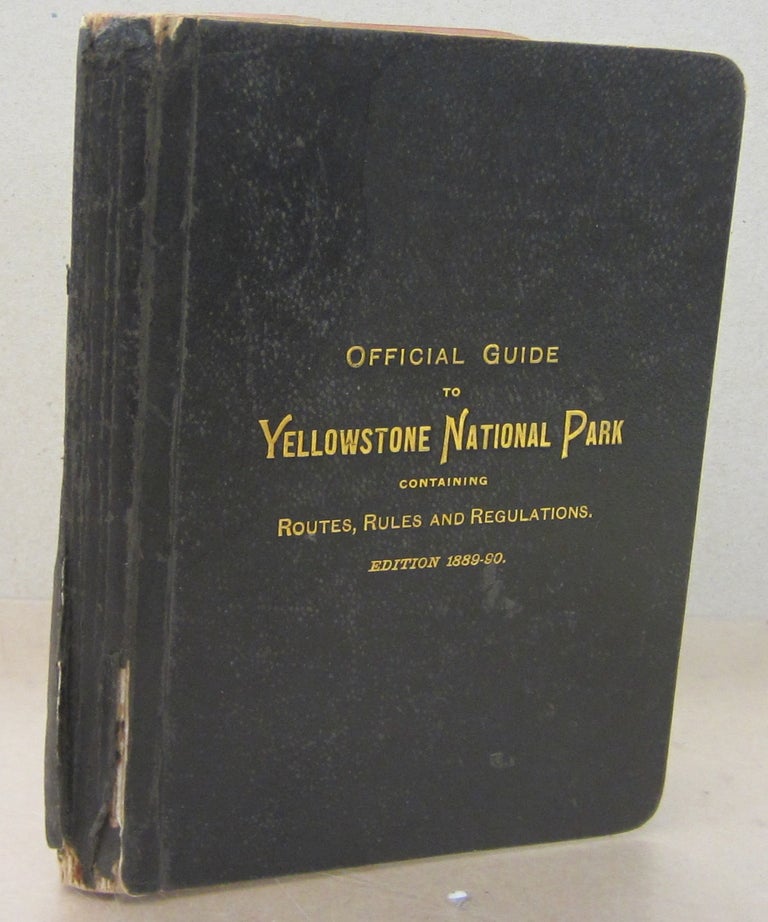 Item #71485 Official Guide to the Yellowstone National Park: A Manual for Tourists.