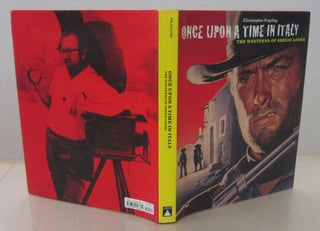 Item #71533 Once Upon a Time in Italy; The Westerns of Sergio Leone. Christopher Frayling