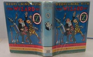 Item #71546 Ozoplaning with the Wizard of Oz. Ruth Plumly Thompson