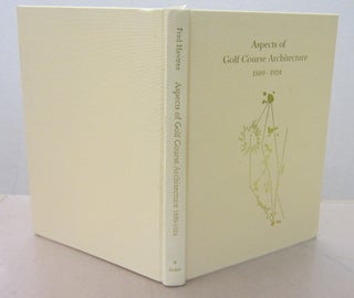 Item #71551 Aspects of Golf Course Architecture I 1889-1924. Fred Hawtree