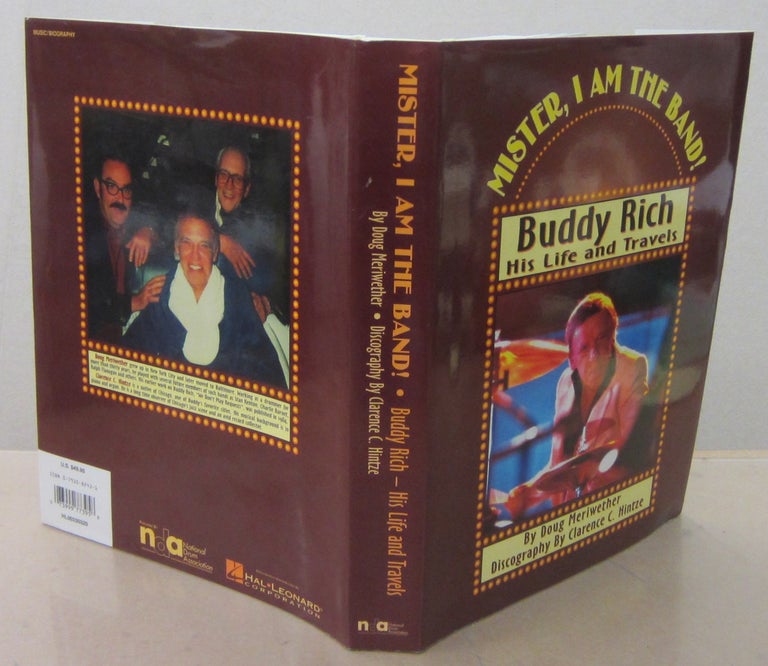 Item #71552 Master, I am the Band! Buddy Rich His Life and Travels. Doug Meriwether, Clarence C. Hintze, discography.