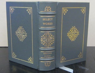 Item #71563 Select Works. Edmund Burke