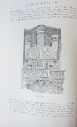 The Art of Organ-Building; A Comprehensive Historical Theoretical, and Practical Treatise ont he Tonal Appointment and Mechanical Construction of Concert-Room, Church, and Chamber Organs