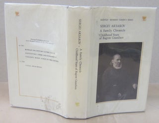 Item #71628 A Family Chronicle [and] Childhood Years of Bagrove Grandson. Sergei Aksakov