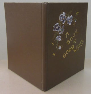 Item #71631 A Book of Good Wishes; Poetry and Pictures. Emily Barnard