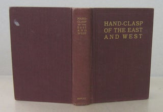 Item #71656 Hand-Clasp of the East and West; A Story of Pioneer Life on the Western Slope of...