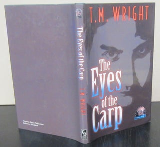 Item #71707 The Eyes of the Carp. T. M. Wright