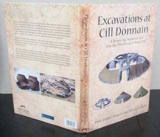Item #71743 Excavations at Cill Donnain; A Bronze Age Settlement and Iron Age Wheelhouse in South...