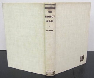 Item #71767 The Negro's Share; A Study of Income, Consumption, Housing and Public Assistance....
