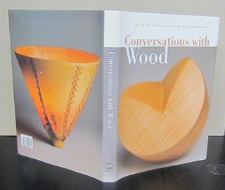 Item #71813 Conversations with Wood, The Collection of Ruth and David Waterbury. Glenn Adamson,...