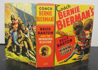 Item #71857 Coach Bernie Bierman's Brick Barton and the Winning Eleven