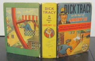 Item #71866 Dick Tracy on the Trail of Larceny Lu. Chester Gould