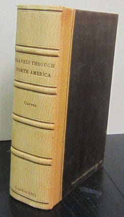 Item #71870 Travels Through the Interior Parts of North America in the Years 1766, 1767, and...