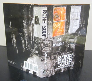 Item #72009 Bone Soup; This and That and Bric-a-Brac. T. M. Wright