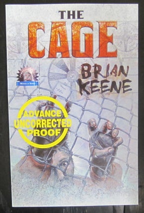 Item #72056 The Cage [Advance Uncorrected Proof]. Brian Keene