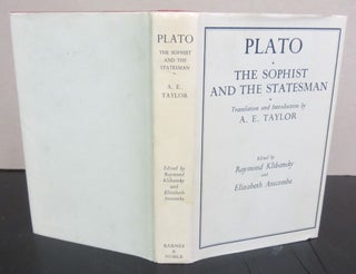 Item #72091 Plato: The Sophist & The Statesman. Plato, A. E. Taylor, Raymond Klibansky, Elizabeth...