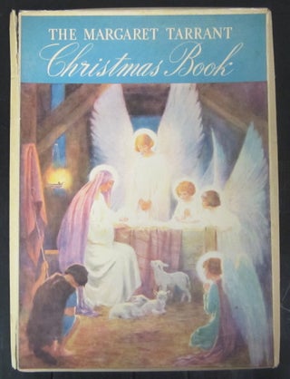 Item #72117 The Margaret Tarrant Christmas Book; A Christmas Annual. Margaret Tarrant
