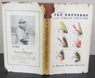 Item #72175 Presenting Fly Patterns and Their Origins. Harold Hinsdill Smedley