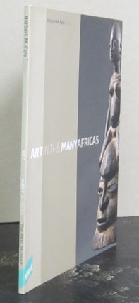 Item #72244 Art in the Many Africas. Herbert M. Cole, ed