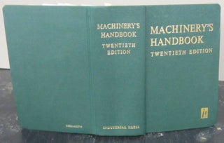 Item #72264 Machinery's Handbook; A Reference Book for the Mechanical Engineer, Draftsman,...