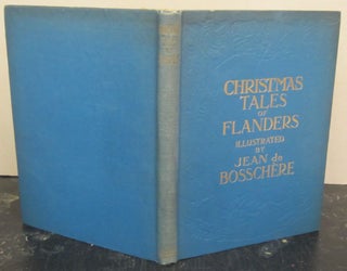 Item #72275 Christmas Tales of Flanders. Jean de Bosschère