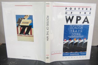 Item #72359 Posters Of the WPA; 1935-1943. Christopher Denoon