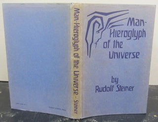Item #72431 Man: Hieroglyph of the Universe; Sixteen lectures given in Dornach, Switzerland,...