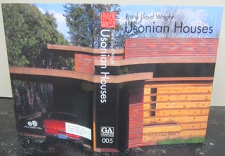 Item #72476 Frank Lloyd Wright: Usonian House. Brucee Brooks Pfeiffer