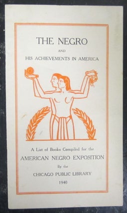 Item #72502 The Negro and His Achievements in America; A List of Books Compiled for the American...