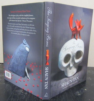 Item #72558 The Singing Bones: Inspired by Grimms' Fairy Tales. Shaun Tan, Philip Pullman, Jack...