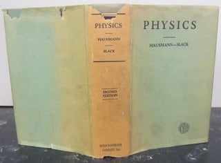 Item #72616 Physics. Erich Hausmann, Edgar P. Slack