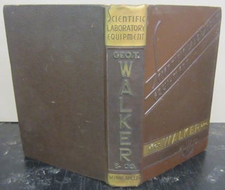 Item #72632 Geo. T. Walker & Company Suppliers of Scientific Laboratory Apparatus Catalog W50....