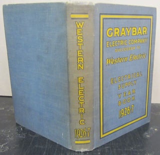 Item #72637 Graybar Electric Comapny Successor to Western Electric Electrical Supply Year Book...