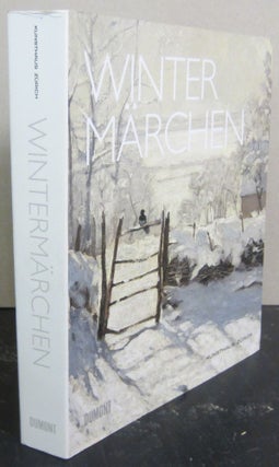 Item #72656 Winter Marchen; Winter-Darstellungen in der europaischen Kunst von Bruegel bis Beuys....