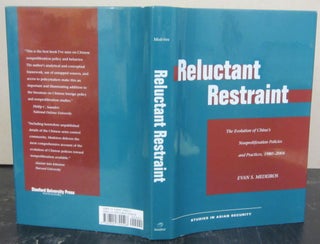 Item #72716 Reluctant Restraint; The Evoluiton of China's Nonproliferation Policies and...